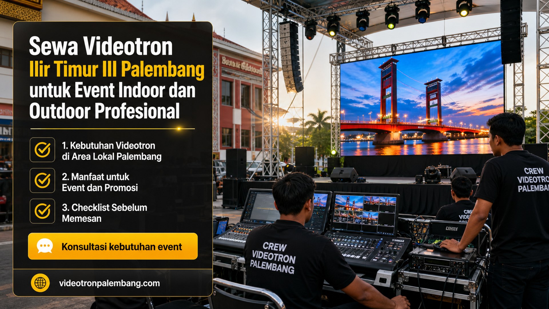 Sewa Videotron Ilir Timur III Palembang untuk Event Indoor dan Outdoor Profesional