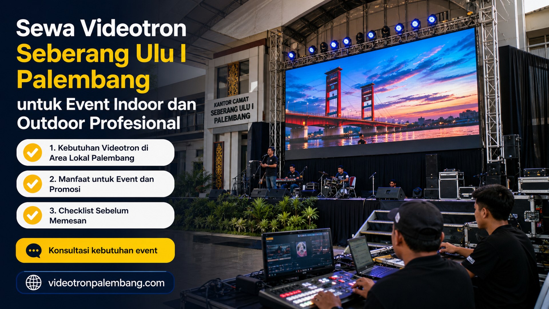 Sewa Videotron Seberang Ulu I Palembang untuk Event Indoor dan Outdoor Profesional