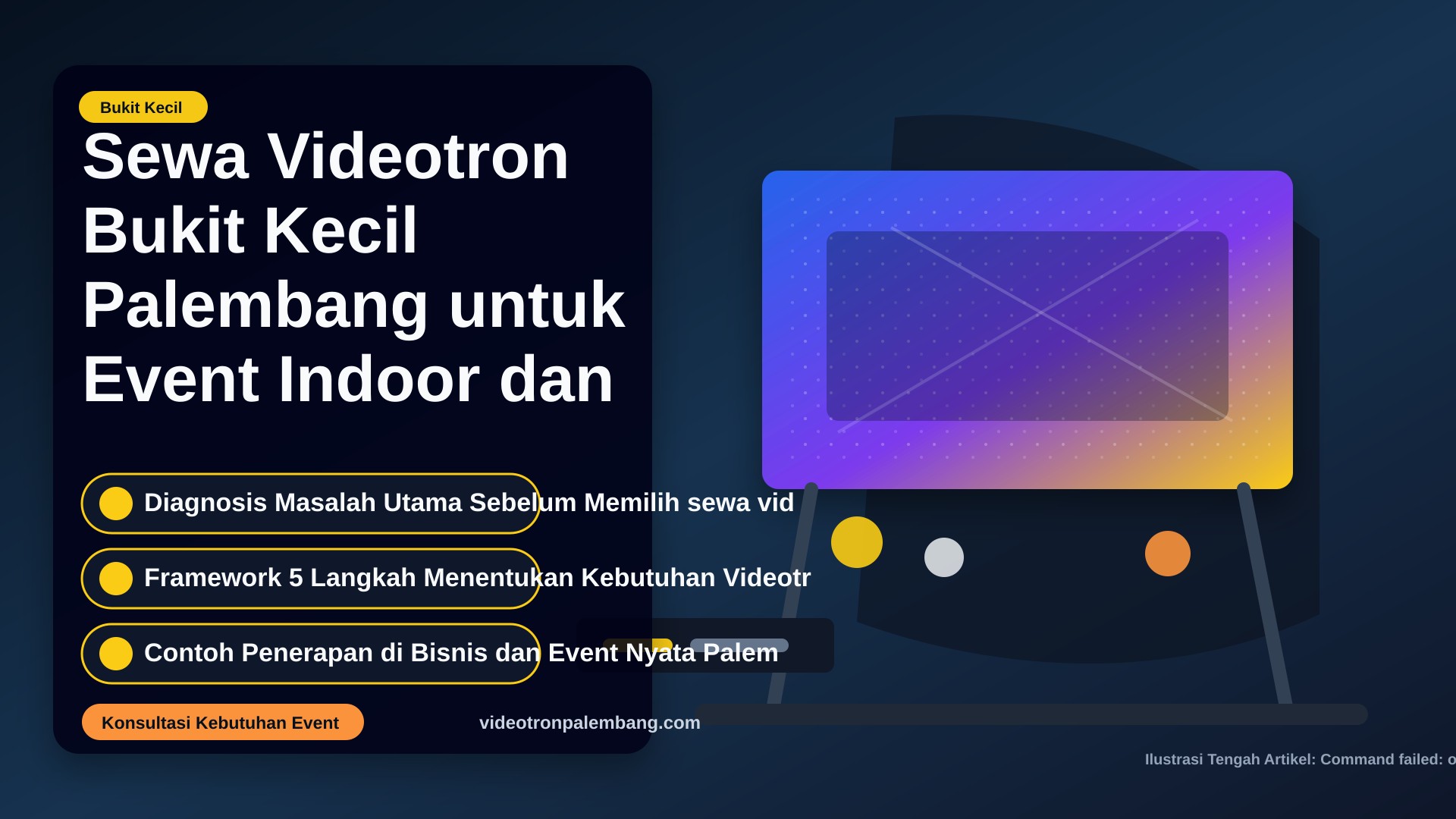 Sewa Videotron Bukit Kecil Palembang untuk Event Indoor dan Outdoor Profesional