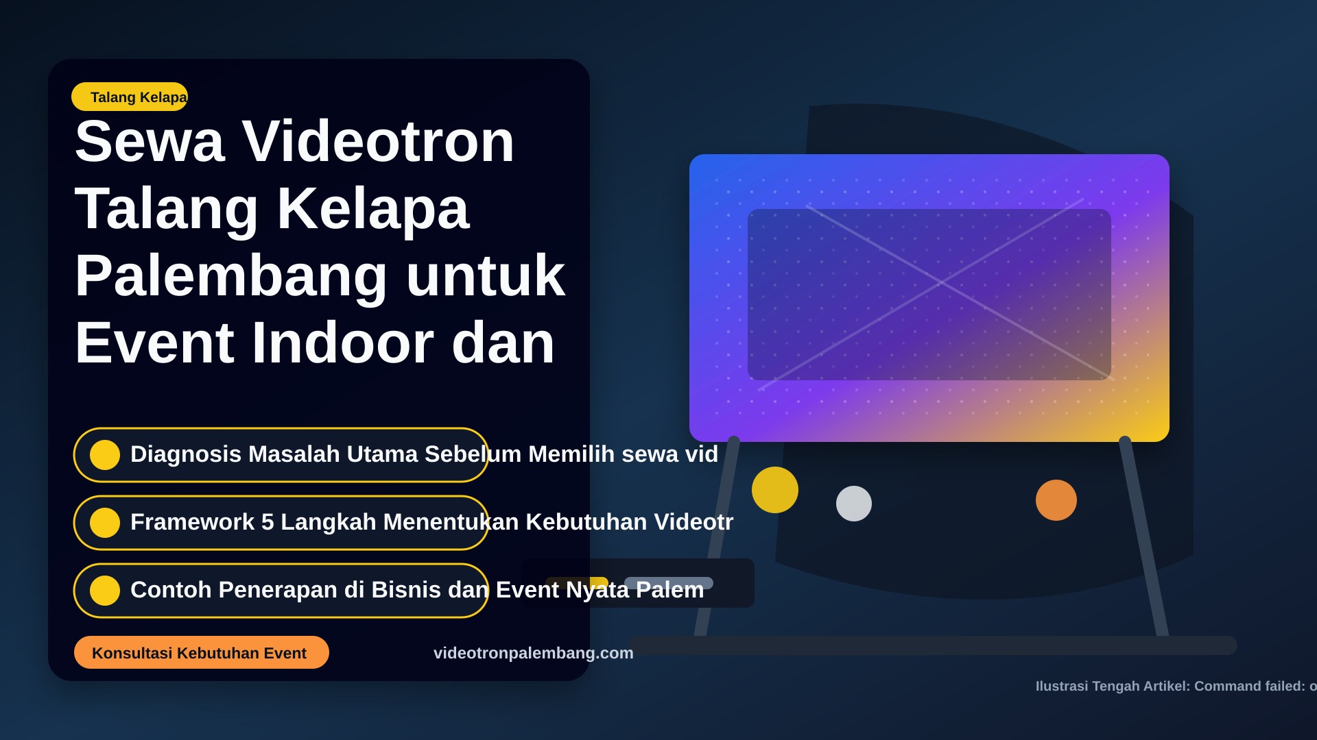 Sewa Videotron Talang Kelapa Palembang untuk Event Indoor dan Outdoor Profesional