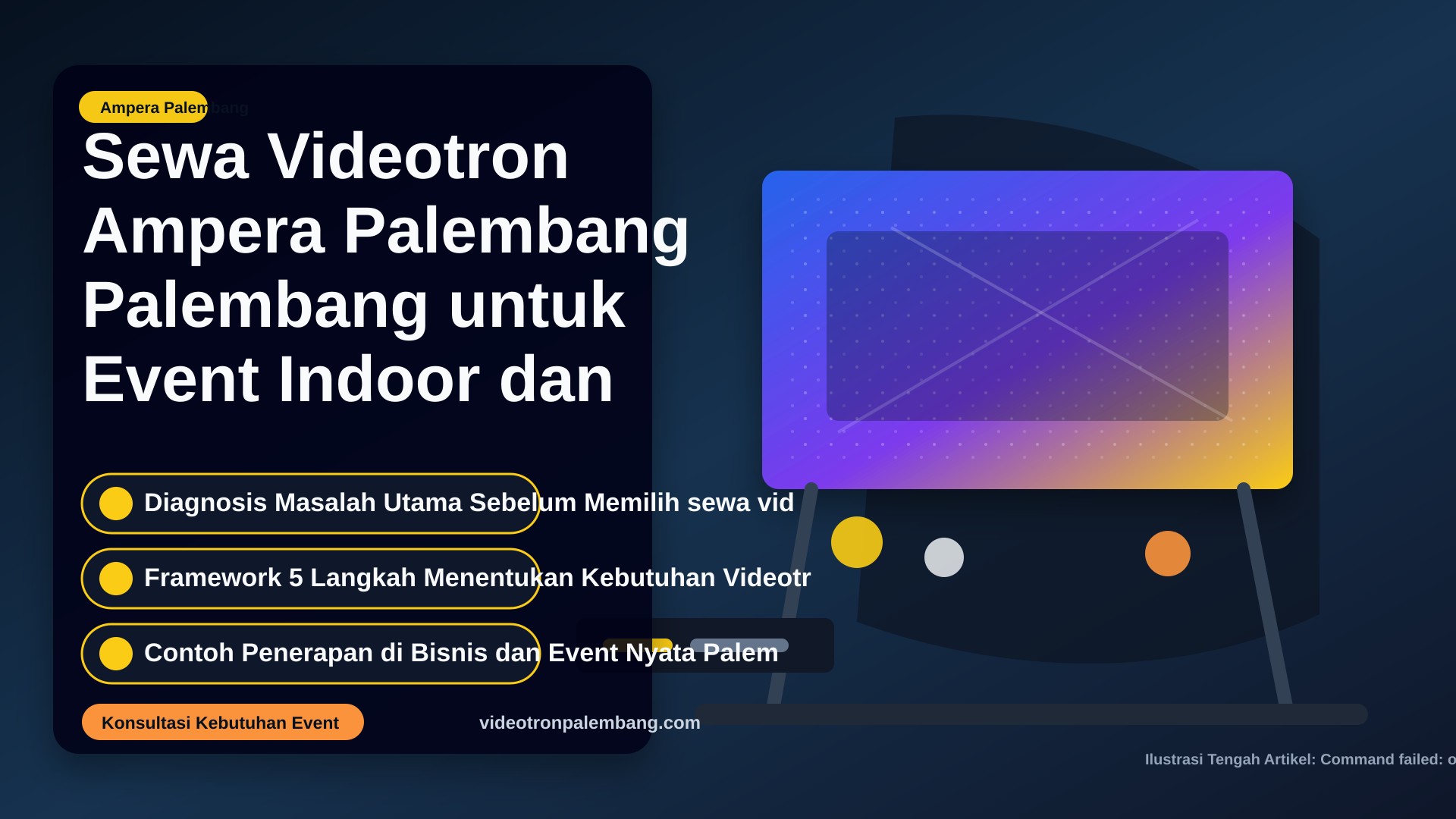 Sewa Videotron Ampera Palembang Palembang untuk Event Indoor dan Outdoor Profesional