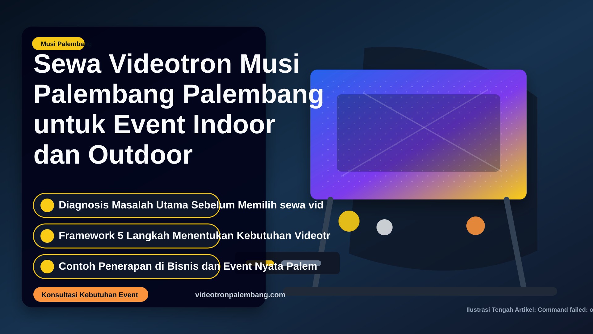 Sewa Videotron Musi Palembang Palembang untuk Event Indoor dan Outdoor Profesional