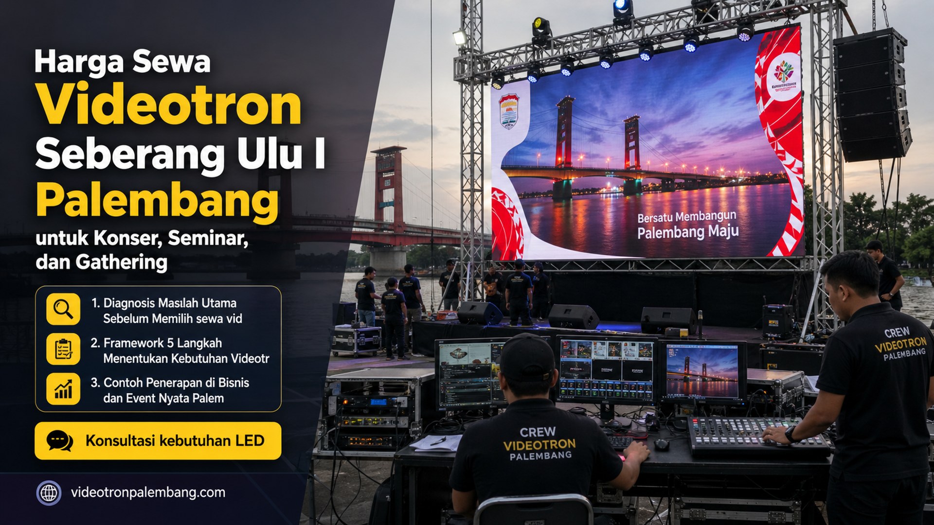 Harga Sewa Videotron Seberang Ulu I Palembang untuk Konser, Seminar, dan Gathering
