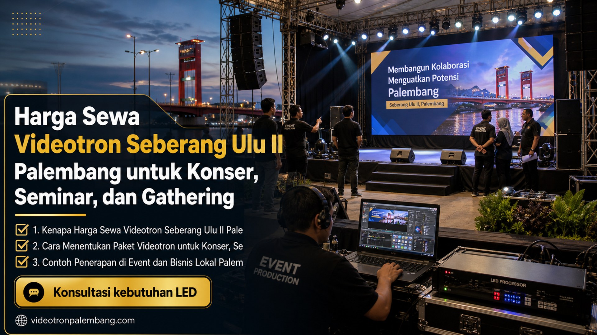 Harga Sewa Videotron Seberang Ulu II Palembang untuk Konser, Seminar, dan Gathering