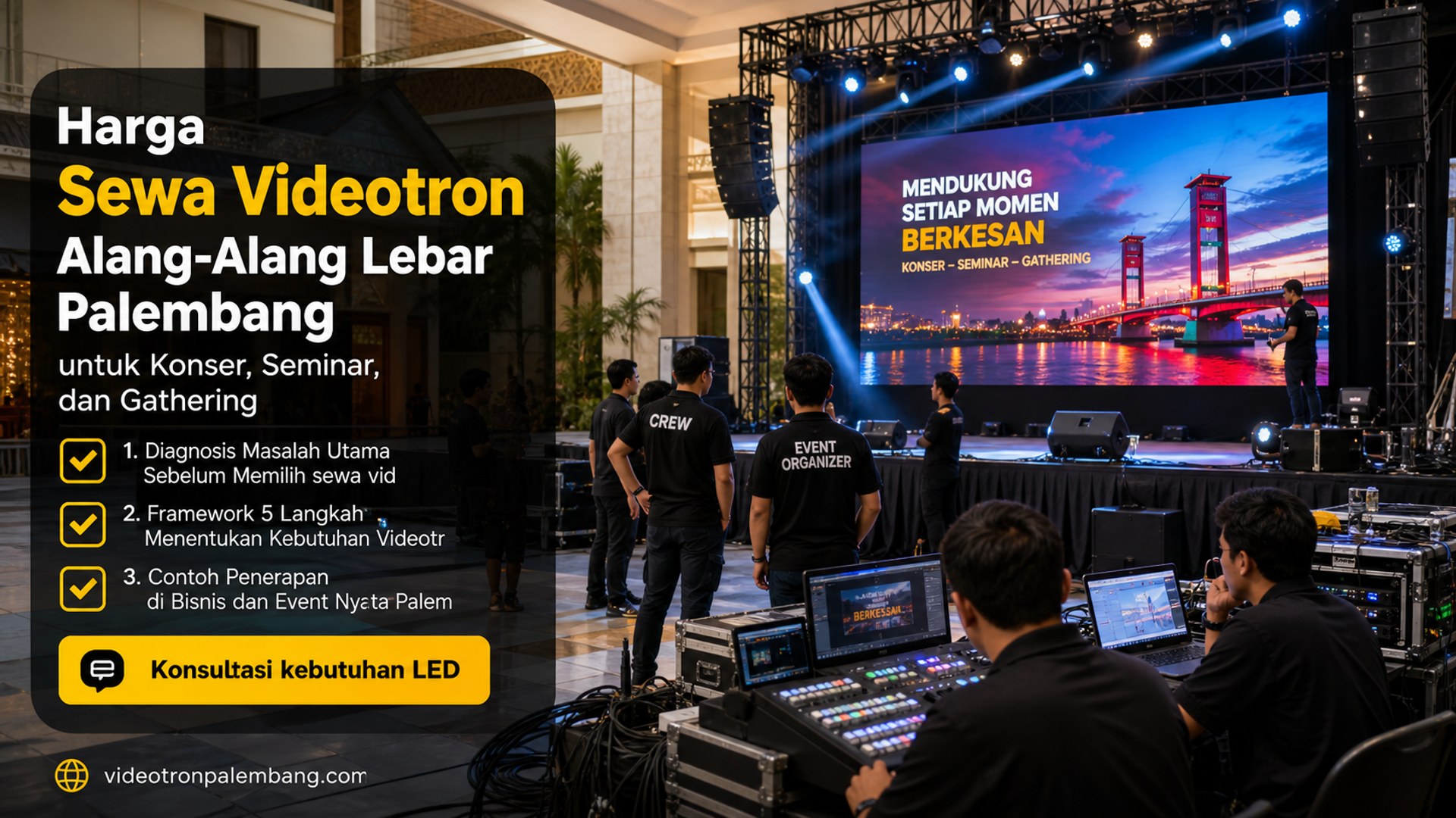 Harga Sewa Videotron Alang-Alang Lebar Palembang untuk Konser, Seminar, dan Gathering