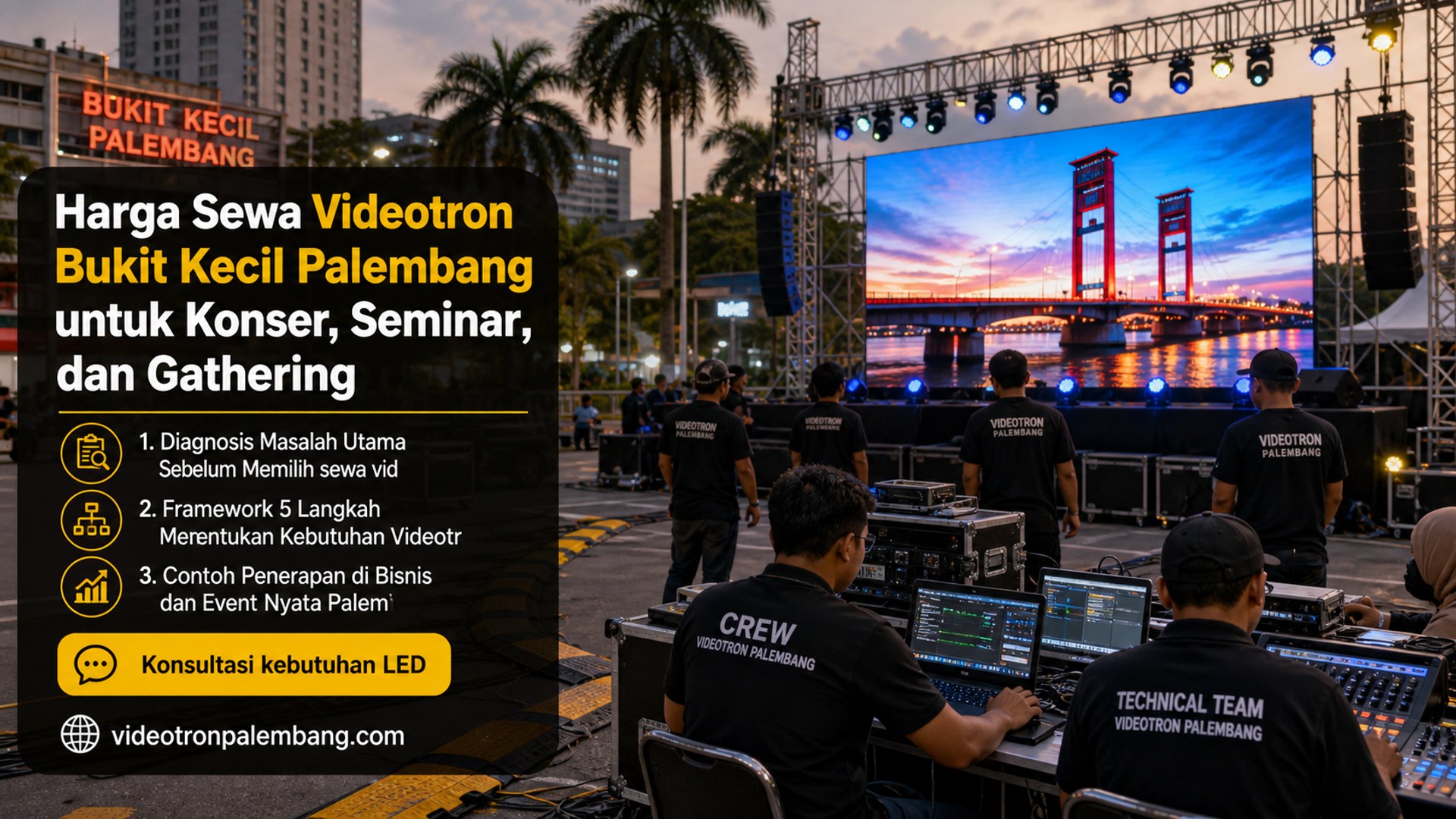 Harga Sewa Videotron Bukit Kecil Palembang untuk Konser, Seminar, dan Gathering