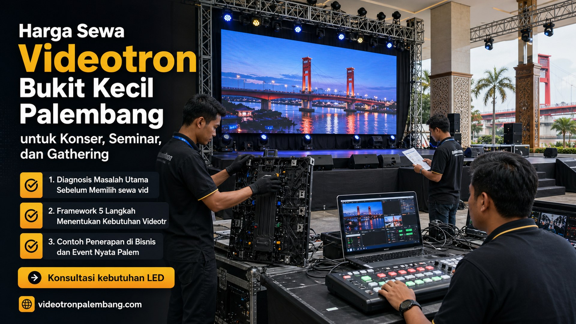 Harga Sewa Videotron Bukit Kecil Palembang untuk Konser, Seminar, dan Gathering