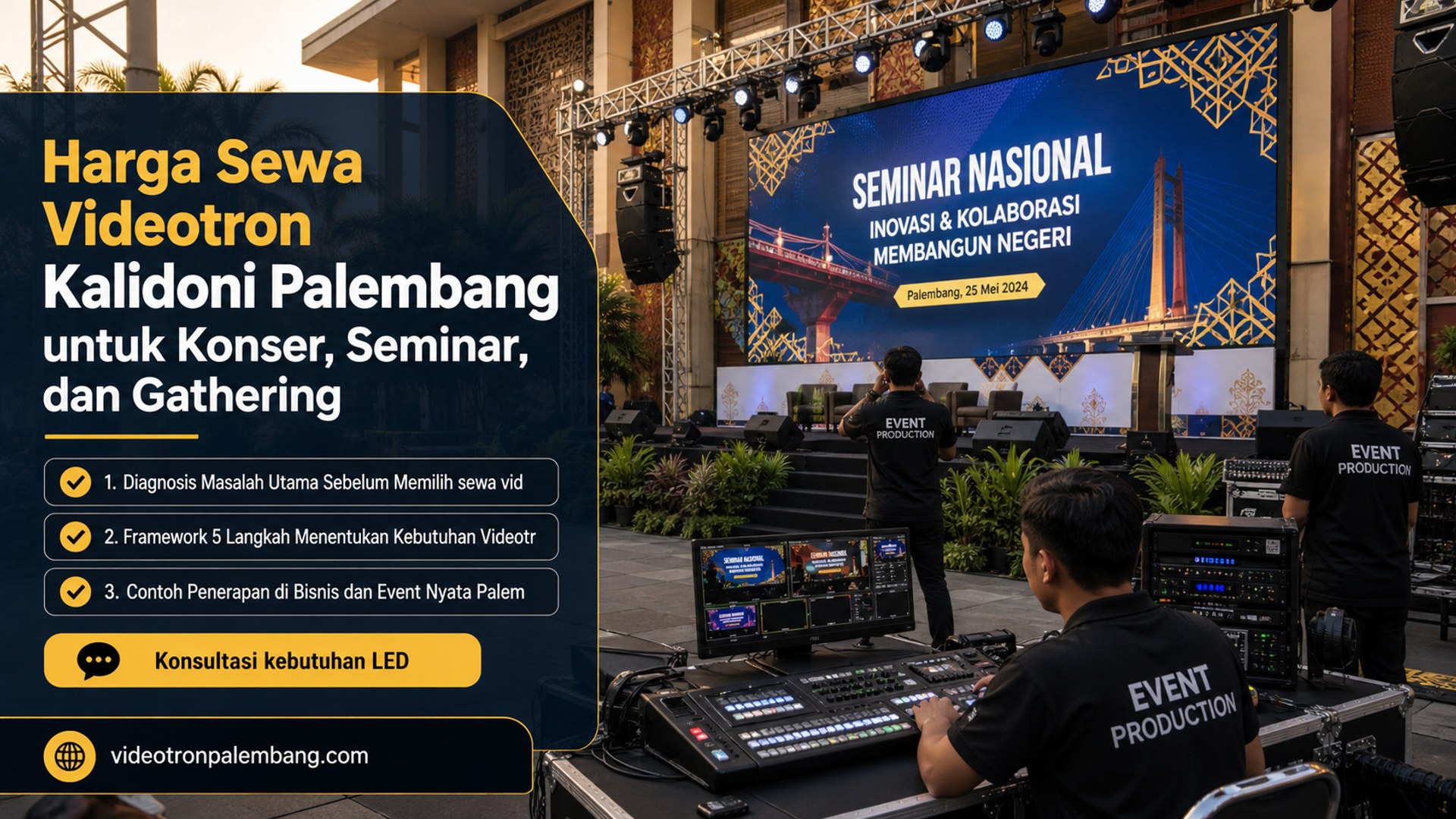 Harga Sewa Videotron Kalidoni Palembang untuk Konser, Seminar, dan Gathering