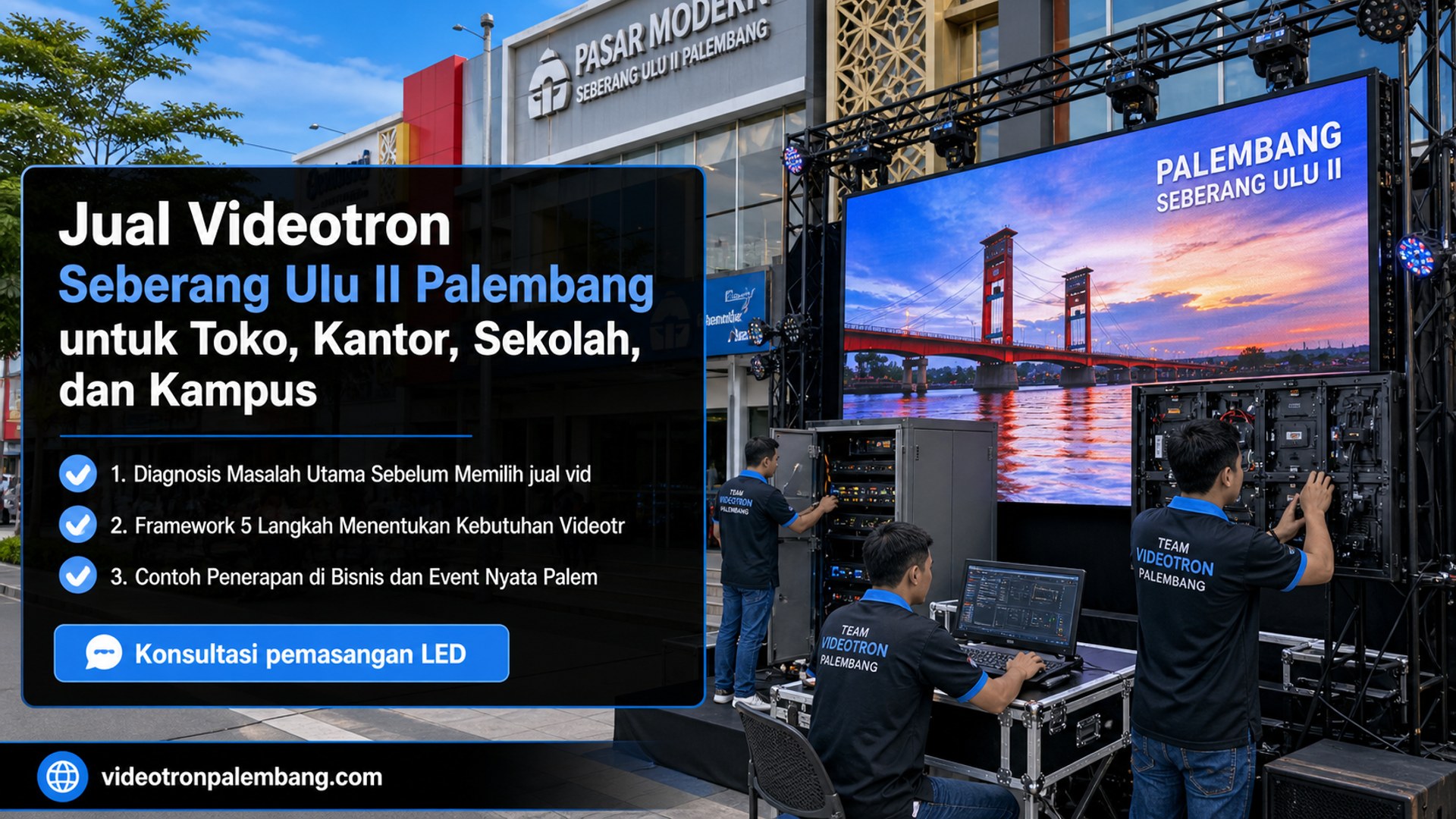 Jual Videotron Seberang Ulu II Palembang untuk Toko, Kantor, Sekolah, dan Kampus