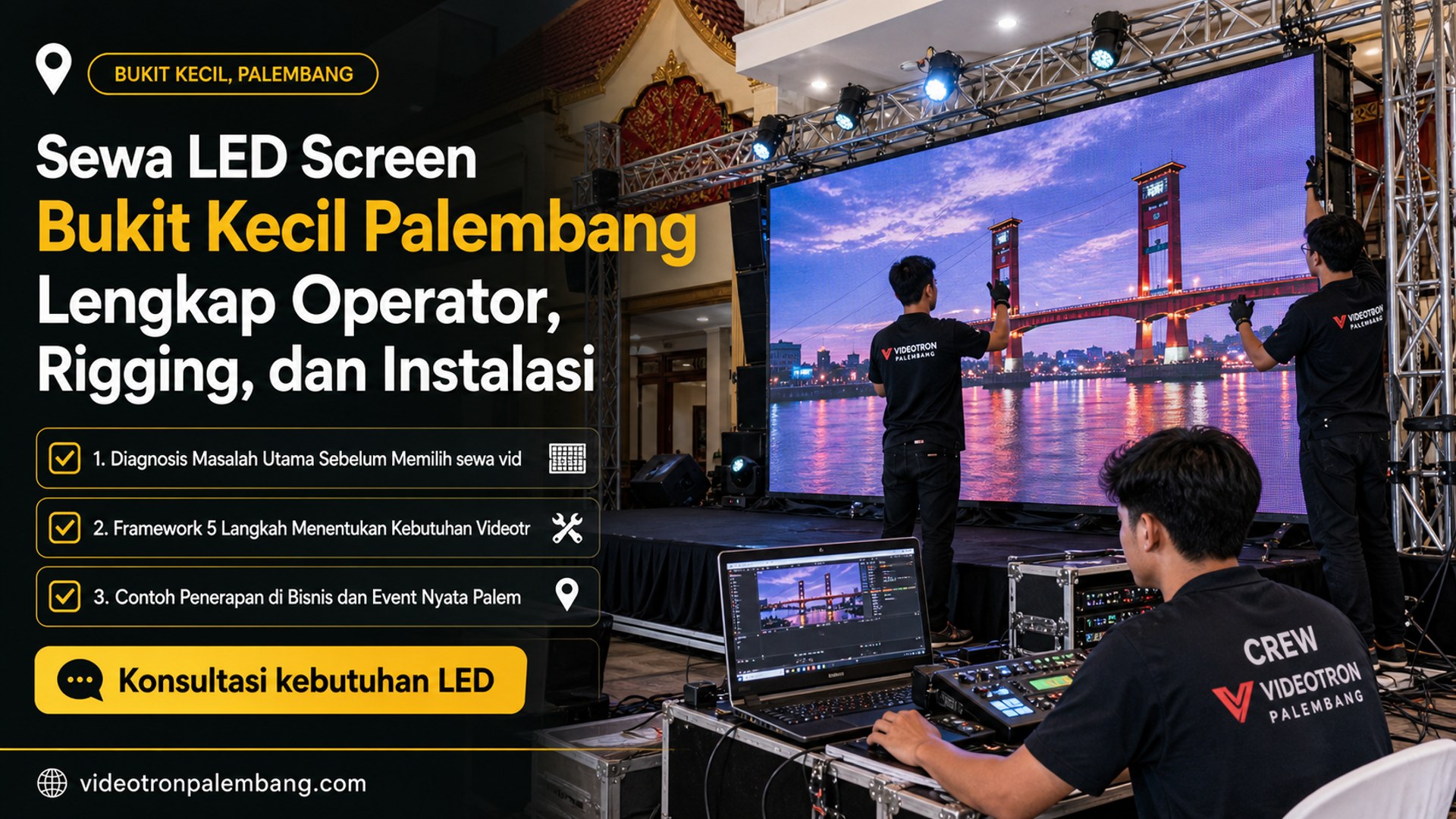 Sewa LED Screen Bukit Kecil Palembang Lengkap Operator, Rigging, dan Instalasi