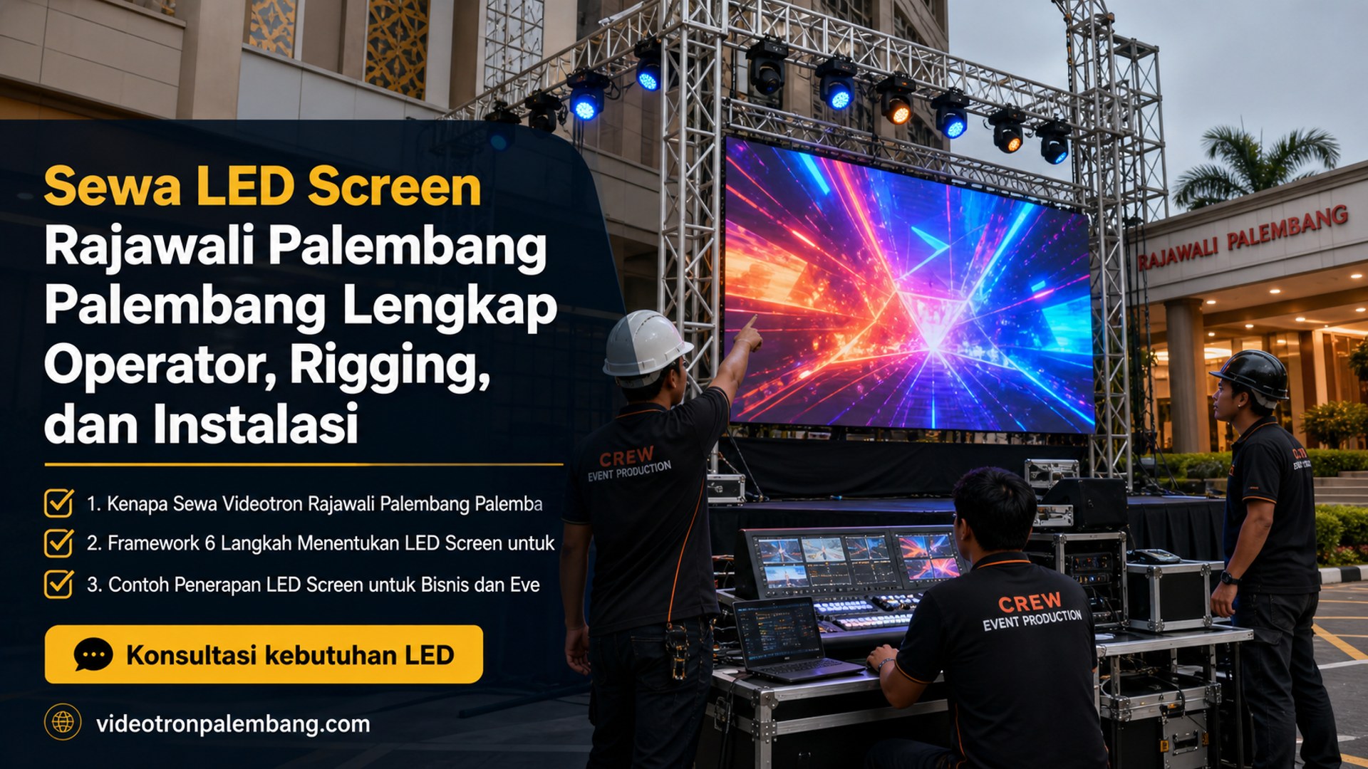 Sewa LED Screen Rajawali Palembang Palembang Lengkap Operator, Rigging, dan Instalasi